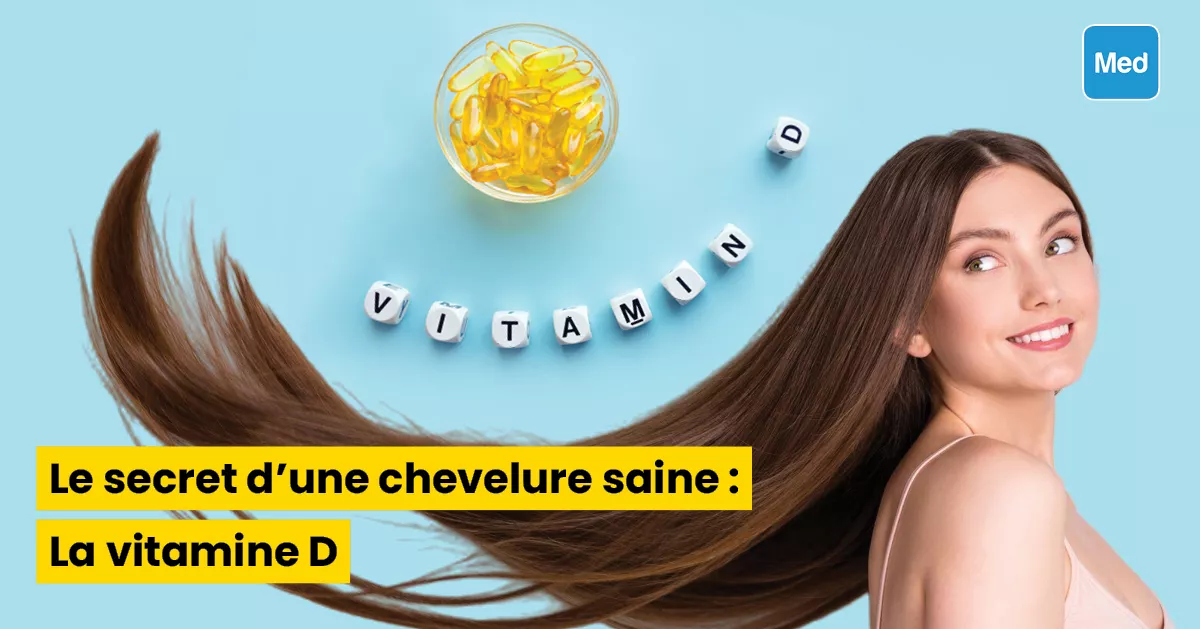 Le secret d'une chevelure saine : La vitamine D